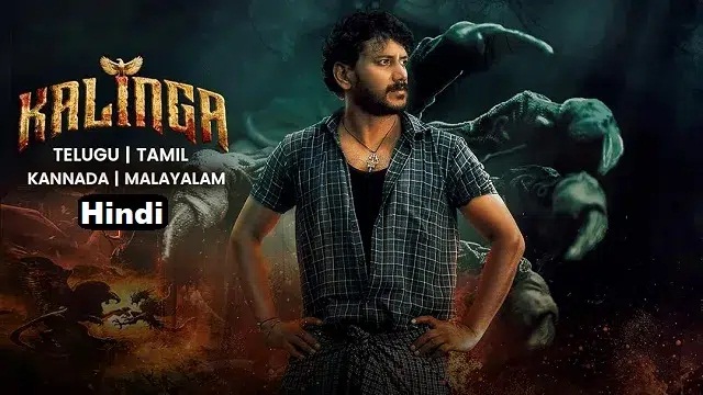 Kalinga (2024) Hindi Dubbed Movie – WebRip – 480P | 720P | 1080P – 675 MB | 1.18 GB | 3.4 GB – Download & Watch Online