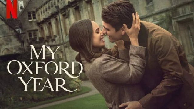 My Oxford Year (2025) Hindi Dubbed Movie – Netflix – Web-DL – 480P | 720P | 1080P – 786.1 MB | 1.48 GB | 1.99 GB – Download & Watch Online